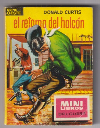 Mini Libros Bruguera. Serie Oeste nº 24. El retorno del Halcón por Donald Crurtis, Edición 1962.  Sin usar, Stock de librería