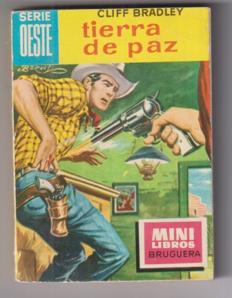 MIni libros Bruguera Serie Oeste. nº 58. Tierra de Paz por Clif Bradley. 1ª Edición 1962