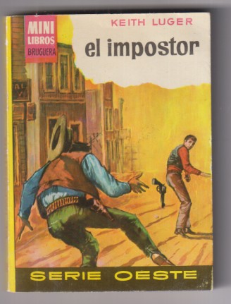 Mini Libros Bruguera. Serie Oeste nº 88. El impostor por Keith Luger 2ª Edición 1963.  Sin usar, Stock de librería