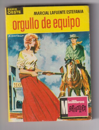 Mini Libros Bruguera. Serie Oeste nº 11 Orgullo de equipo por M. L. Estefanía, 1ª Edición 1962.  Sin usar, Stock de librería