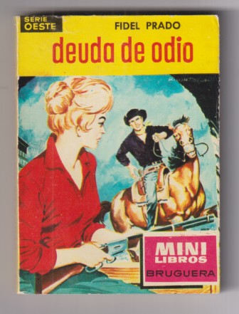 Mini Libros Bruguera. Serie Oeste nº 27. Deuda de odio por Fidel Prado 1ª Edición 1962.  Sin usar, Stock de librería