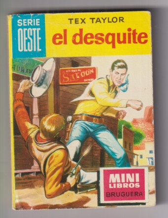 Mini Libros Bruguera. Serie Oeste nº  55 El desquite por Tex Taylor 1ª Edición 1962