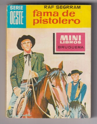 Mini Libros Bruguera. Serie Oeste nº 64. Fama de pistolero por Raf Segrram 1ª Edición 1963