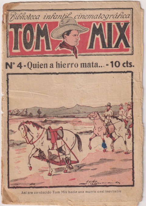 Tom Mix nº 4. Quién a hierro mata... Último de la colección. Biblioteca Infantil Cinematográfica. Años 20