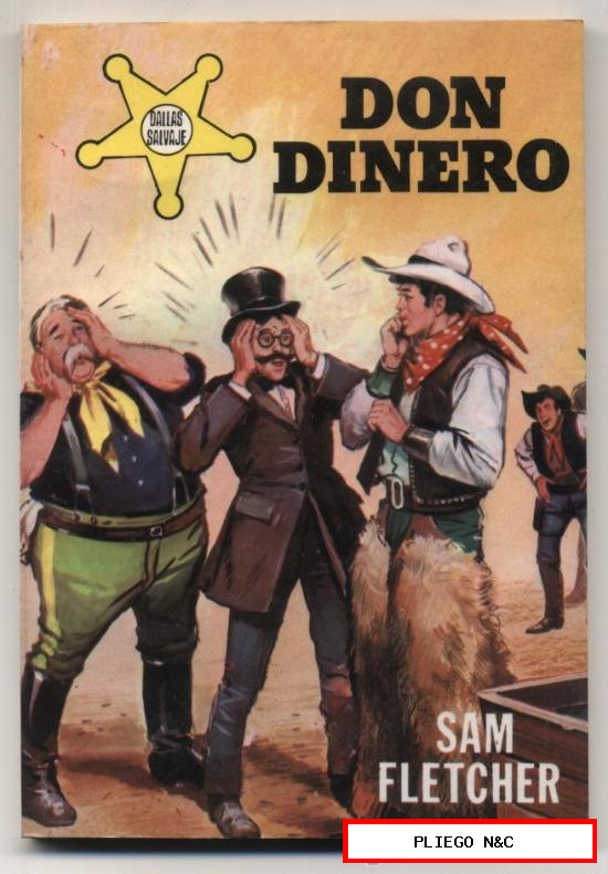 Dallas Salvaje nº 1. Don Dinero por San Fletcher. Producciones Editoriales 1982