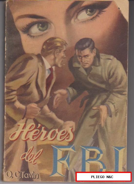 FBI nº 150. Héroes del FBI por O.C. Tavin. Rollán 1953. Número Extraordinario (222 páginas)