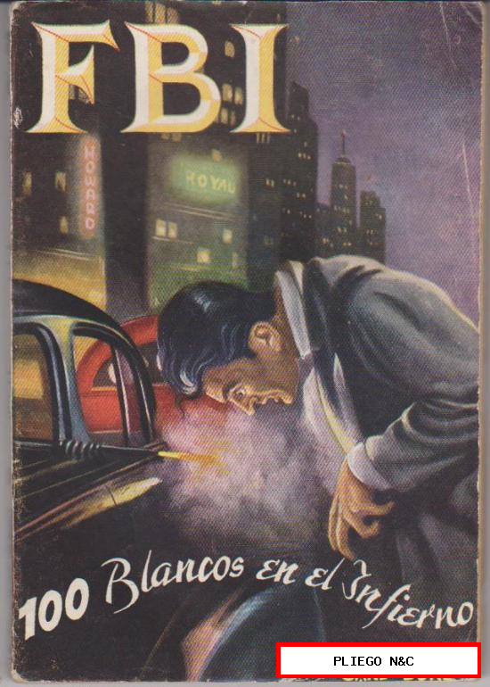 FBI nº 186. 100 Blancos en el Infierno por Sand Burl, Rollán 1953
