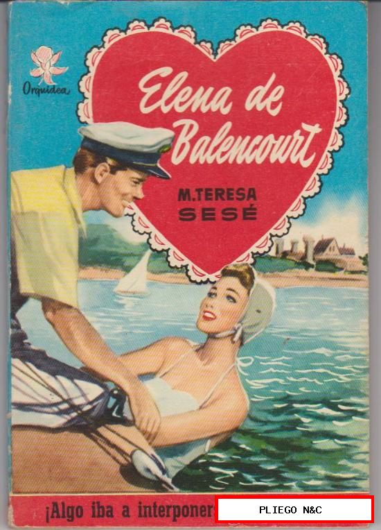 Orquídea nº 54. Elena de Belencourt por M. Teresa Sesé. 1ª Edición Bruguera 1955