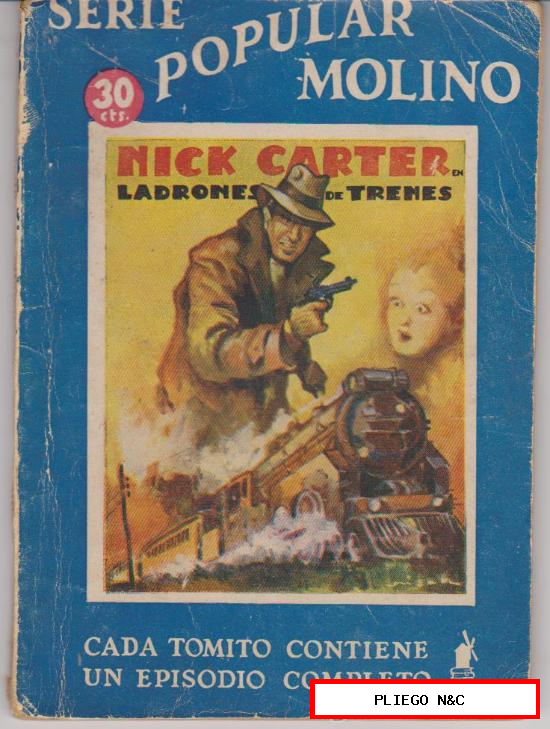 Serie Popular Molino nº 101. Nick Carter en ladrones de trenes. Molino 1936