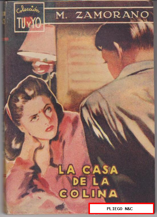 Colección Tu y Yo nº 11. La casa de la colina por M. Zamorano. Ameller 1947?