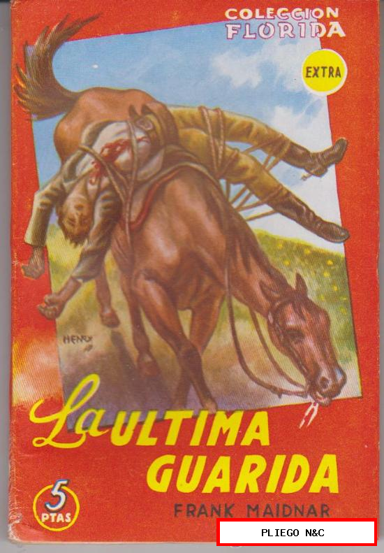 Colección Florida Extra nº 41. La última guarida por Frak Maidnar. Valenciana 1940-50
