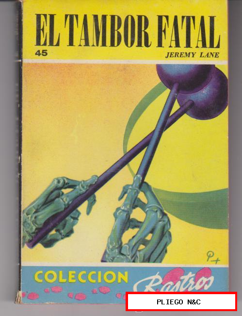 Colección Rastros nº 45. El Tambor fatal. Acme. Buenos Aires 1945