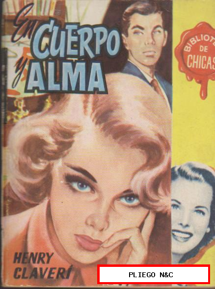 Biblioteca Chicas nº 111. En cuerpo y alma por H. Claveri. 1ª Edición, Cid 1956