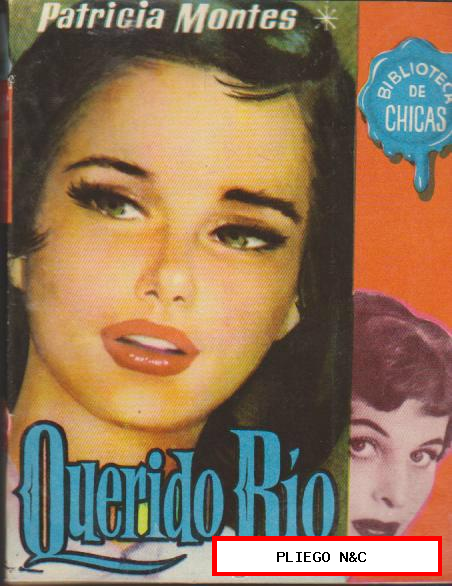 Biblioteca Chicas nº 120. Querido Río, Tomo II. por P. Montes. 1ª Edición, Cid 1956