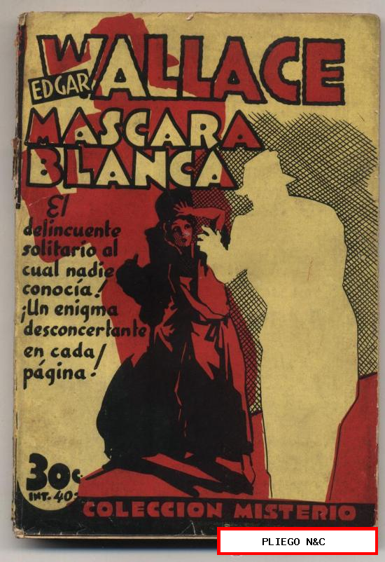 Colección Misterio nº 34 Edgar Wallace. Máscara Blanca. Editorial Tor 1937