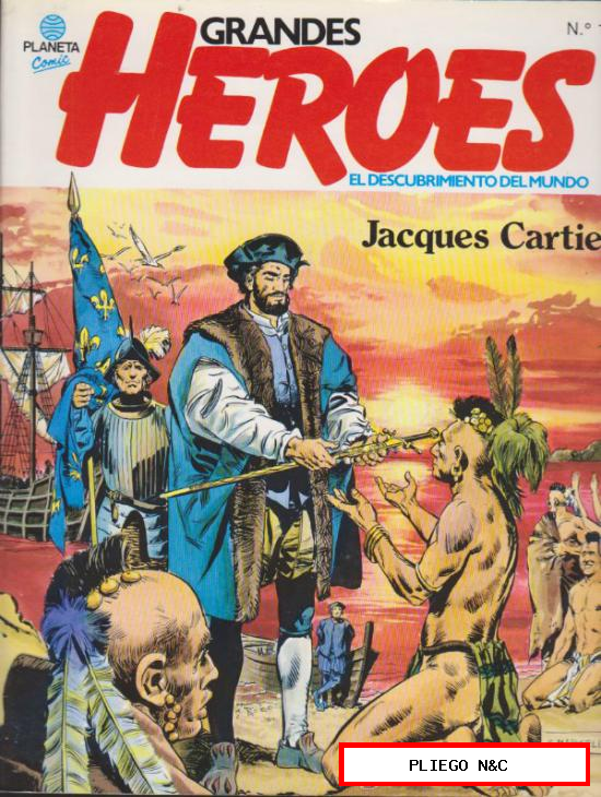 Grandes Héroes nº 10. Jacques Cartier