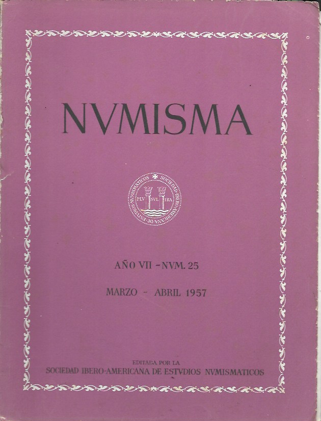 Numisma. Año VII. Núm. 25. Marzo-Abril 1957