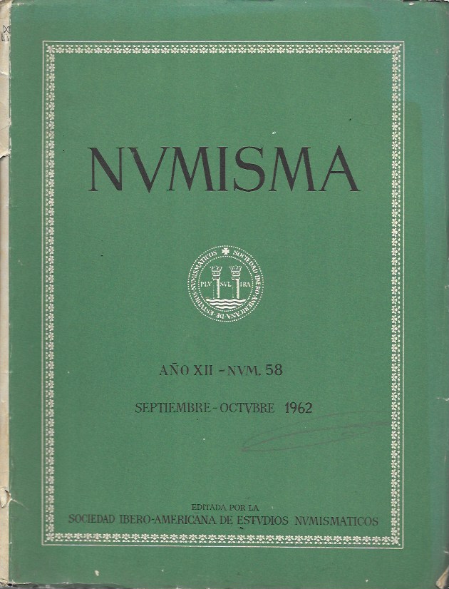 Numisma. Año XII. Núm. 58. Septiembre-Octubre 1962