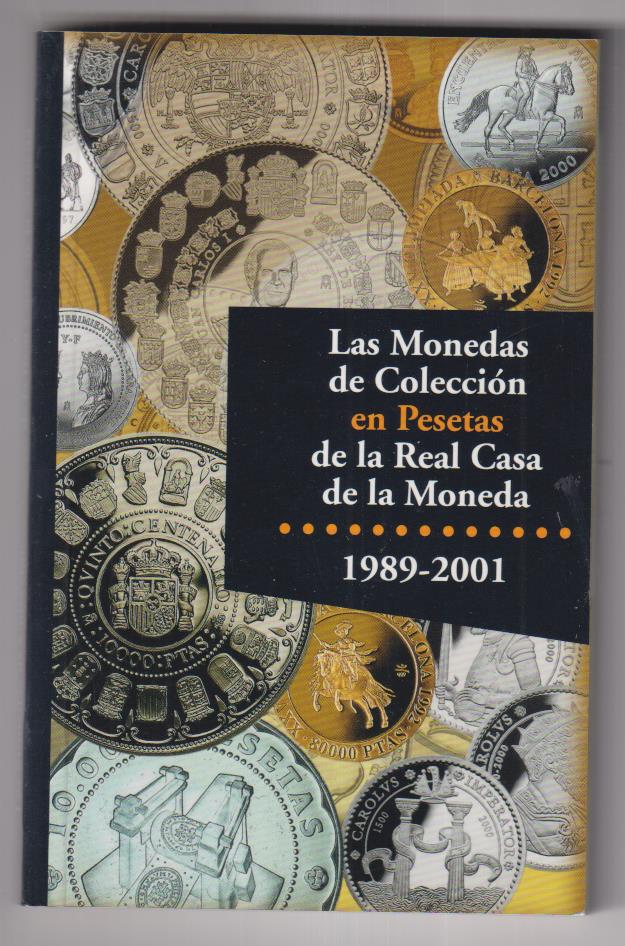 Las monedas de colección en pesetas de la Real Casa de la moneda 1989-2001 SIN USAR
