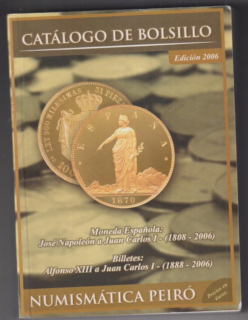 Moneda Española de José Napoleón a Juan Calos I. 1808-2006. Catalogo Bolsillo Peiró