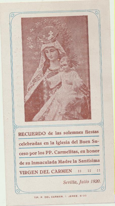 Estampa (13,5x7, 5) Recuerdo de las solemnes fiestas en la Iglesia del buen suceso por los PP. Carmelitas, en honor de la Virgen del Carmen