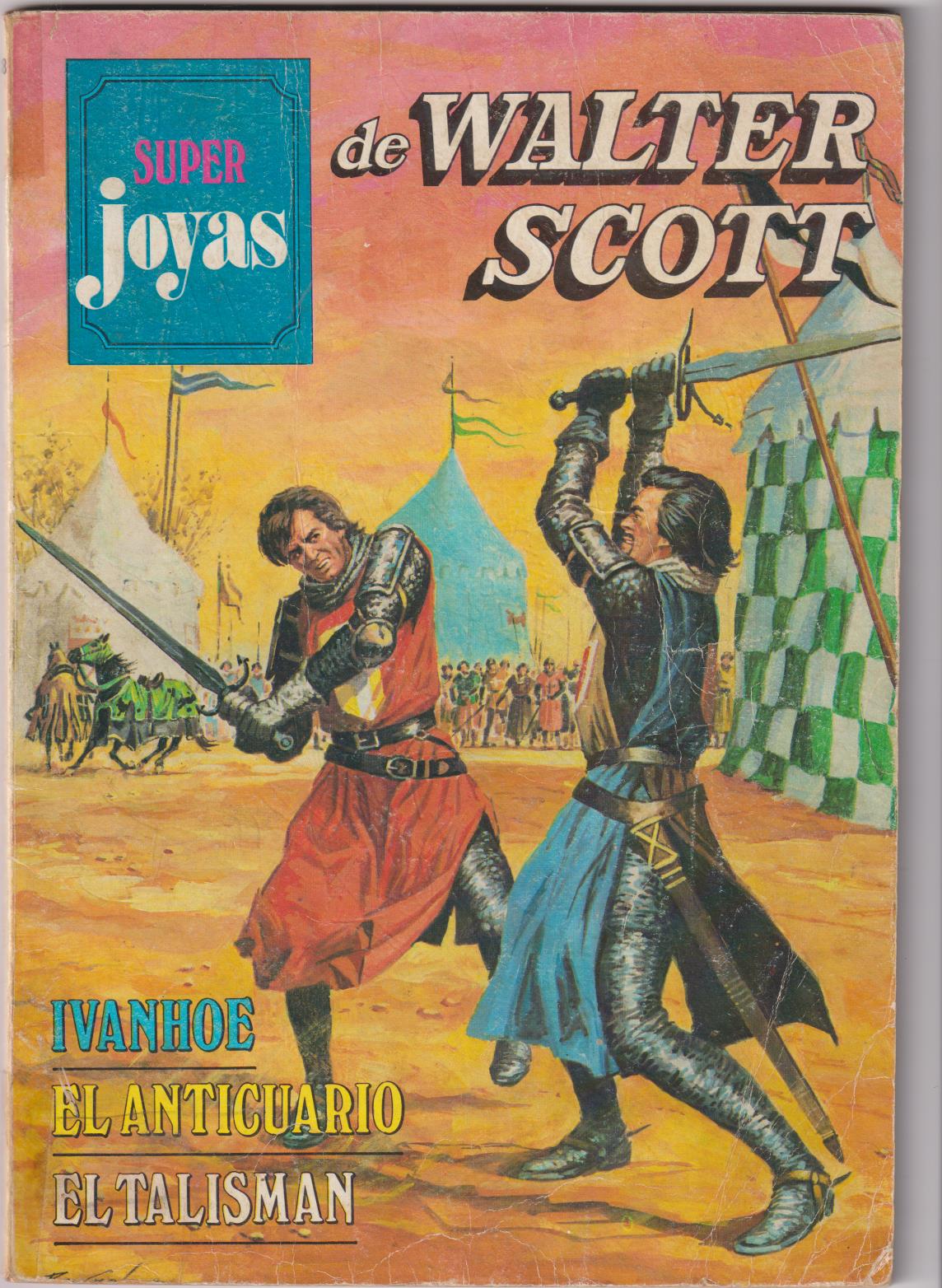 Super Joyas nº 38. De Walter Scott: Ivanhoe, El anticuario y El Talismán. 1ª Edición Bruguera 1980