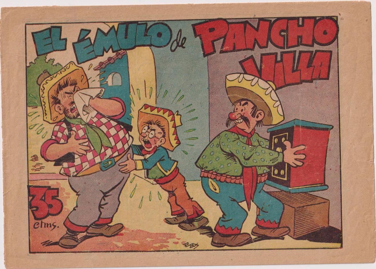 El Émulo de Pancho Villa. Pingo, tongo y Pilongo. Marco 1949