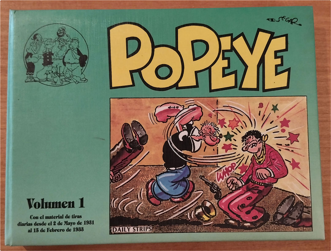 Popeye. Editorial Eseuve 1990. (29,5x22) Contiene los Volúmenes 1,2 y 3. con las tiras diarias del autor. 200 páginas