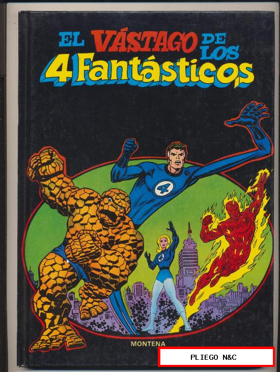 El Vástago de los 4 Fantásticos. Montena 1981