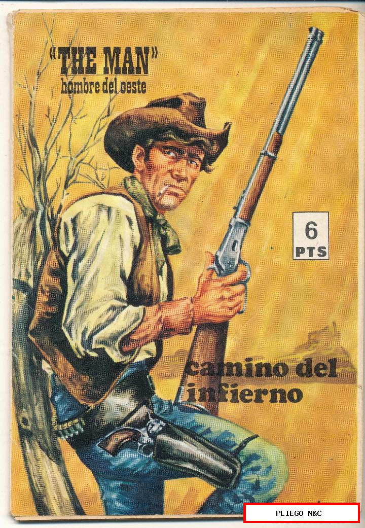 the man. Hombre del oeste. Camino del infierno. Editorial presidente 1969. (50 páginas)