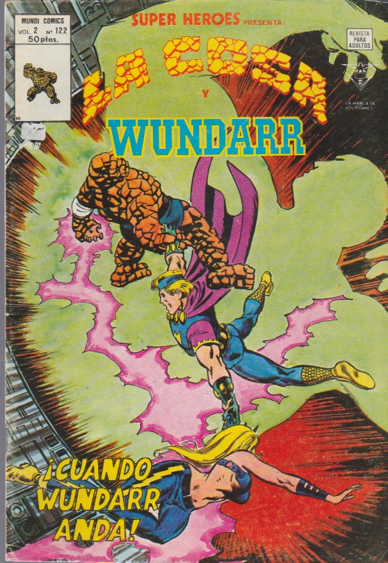 Súper Héroes v2. Vértice 1974. Nº 122 La Cosa y Wundarr