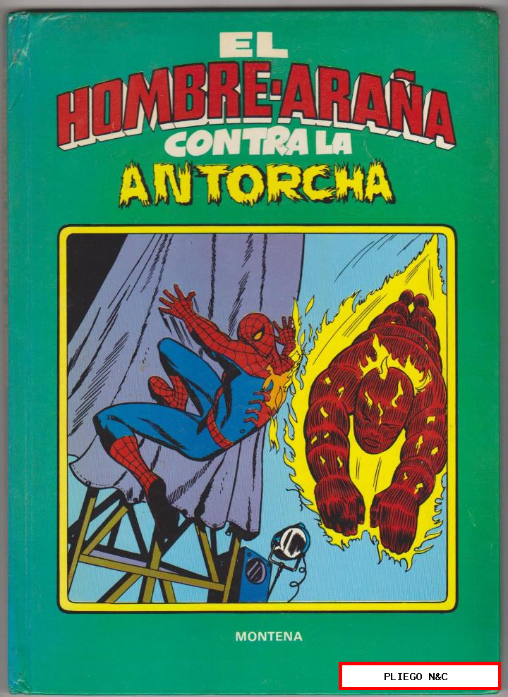 El Hombre-Araña contra la Antorcha. Montena 1981