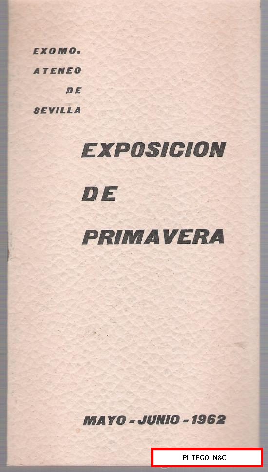 Exposición de Primavera. Ateneo de Sevilla. Mayo-Junio de 1962