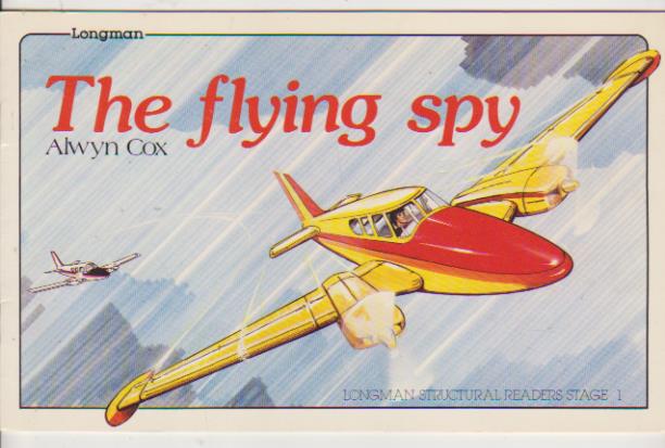 The flying spy. Longman-England 1982. 16 p.p.