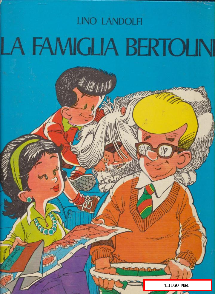 La Familia Bertolini. (32x24,5) Tapas duras 92 páginas. Edición Italiana. Padova 1971