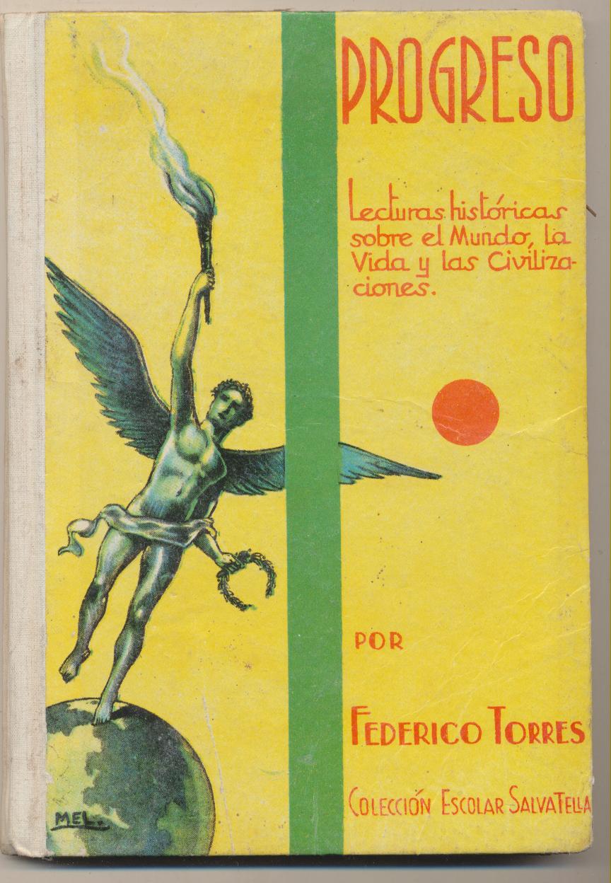 Progreso. Lecturas históricas sobre el mundo, la vida y las civilizaciones por F. Torres. Salvatella 1962