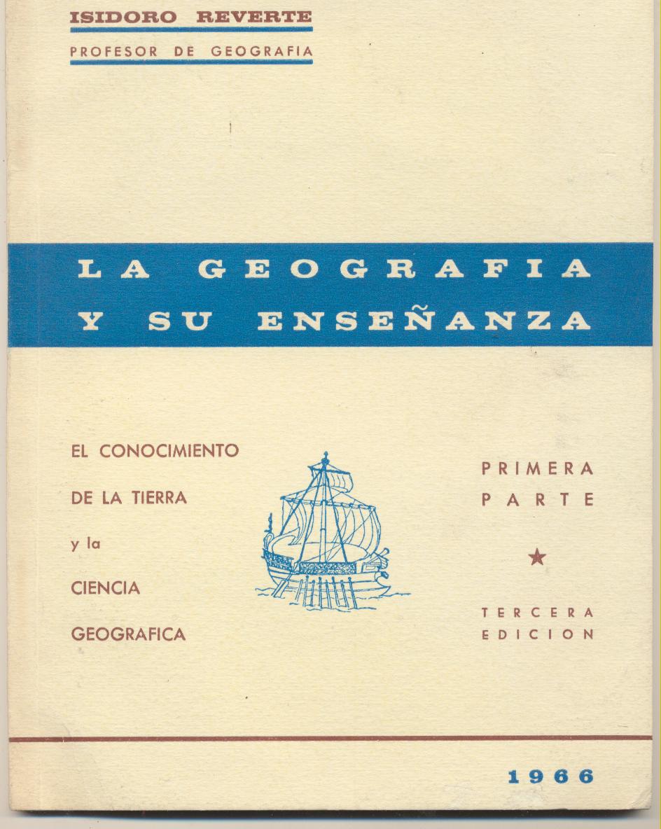 La Geografía y su enseñanza. Isidoro Reverte. Primera parte 1966