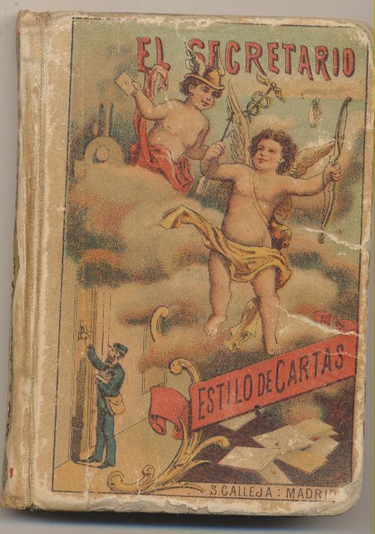 El Secretario. Estilo de Cartas. Saturnino Calleja 1896