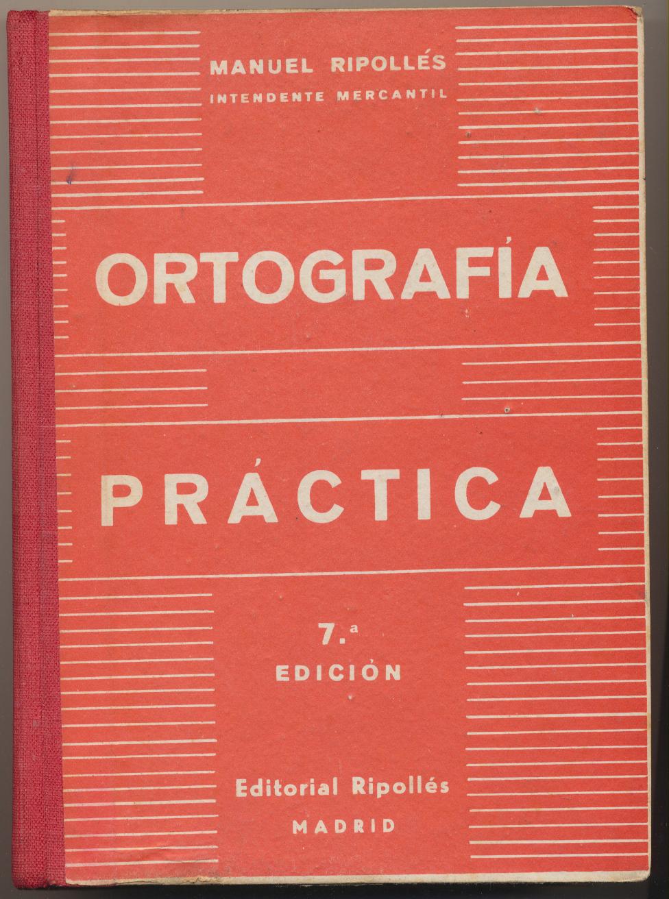 Ortografía Práctica. Editorial Ripollés 1959