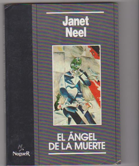 Janer Neel. El Ángel de la muerte. SIN USAR. 1ª edición