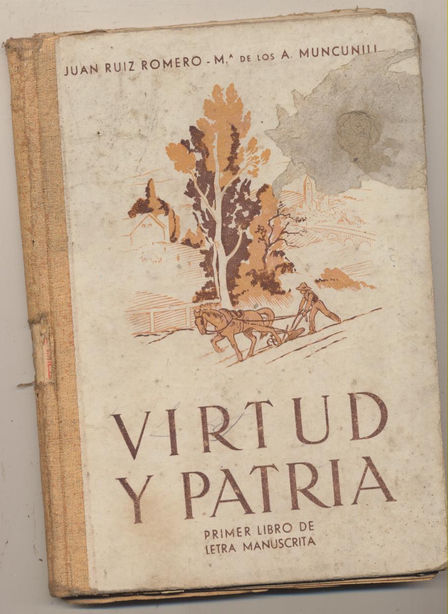Virtud y patria. Primer libro de letra manuscrita. Editorial Ruiz Romero 1942