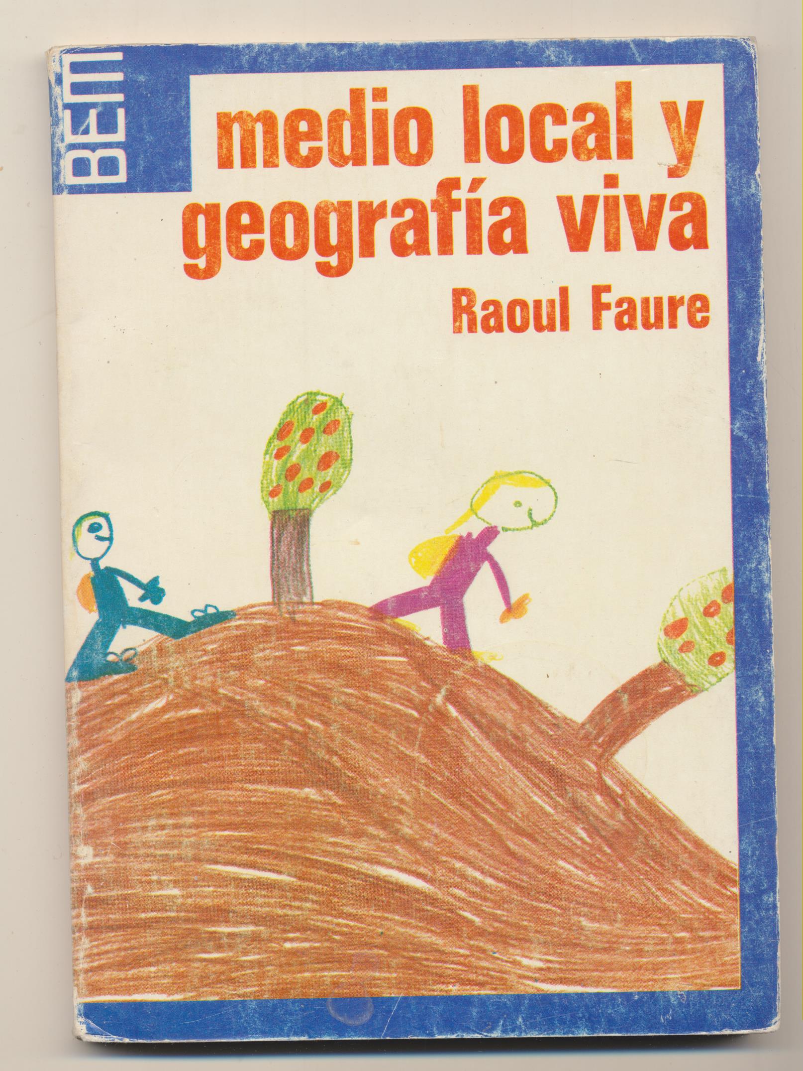 Raoul Fauré. Medio Local y Geografía viva. Editorial Laia 1979