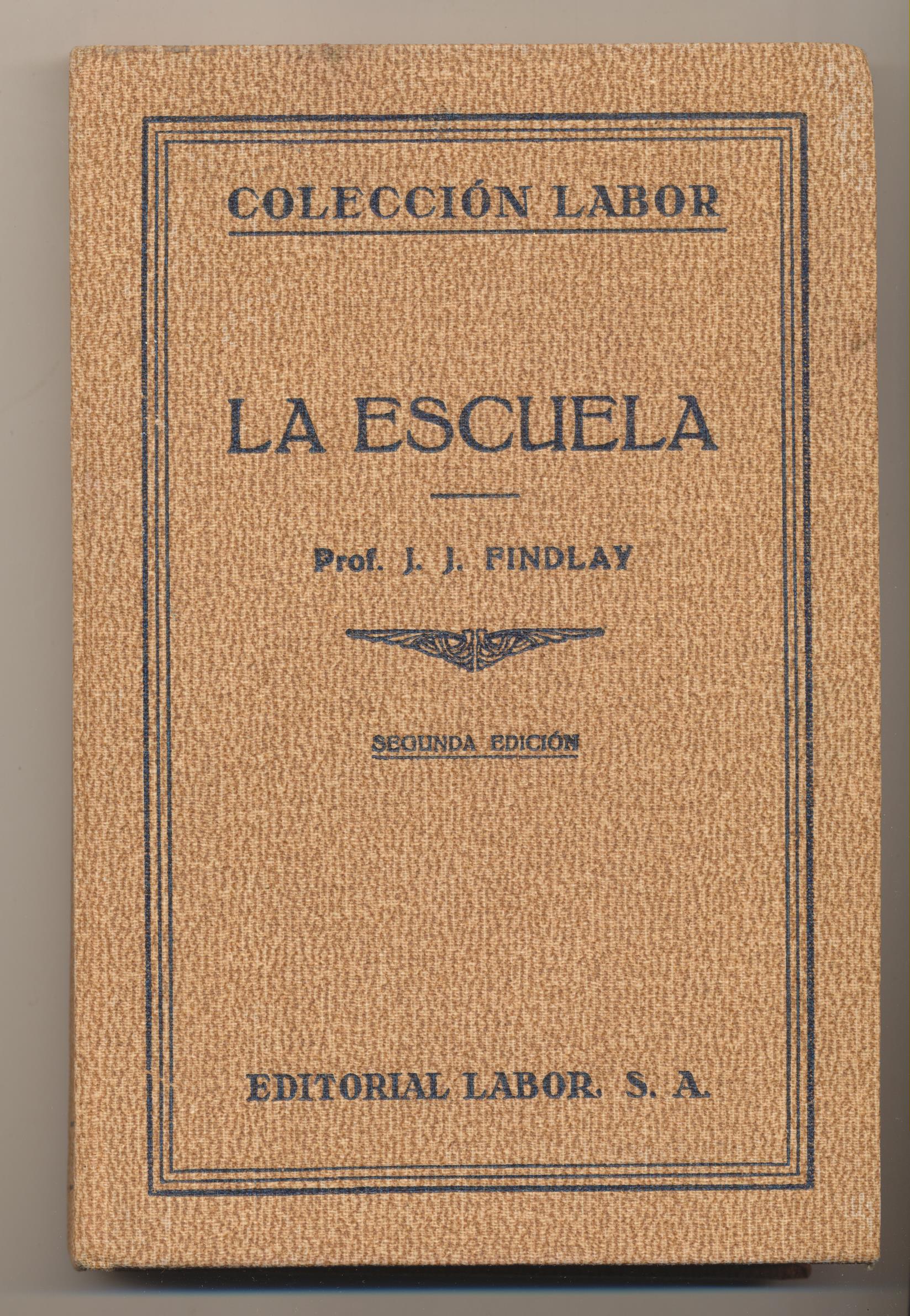 COlécción Labor. La Escuela por Prof. J.J. Findlay. 2ª Edición Labor 1934