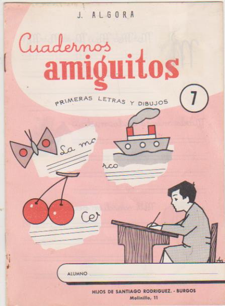 cuadernos amiguitos nº 7. Hijos de Santiago Rodríguez. burgos 1959. SIN USAR