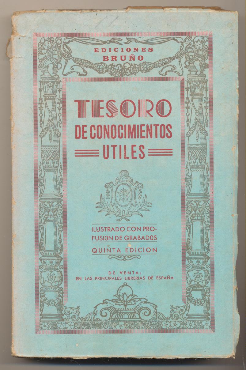 Tesoro de Conocimientos Útiles. Ediciones Bruño 1939