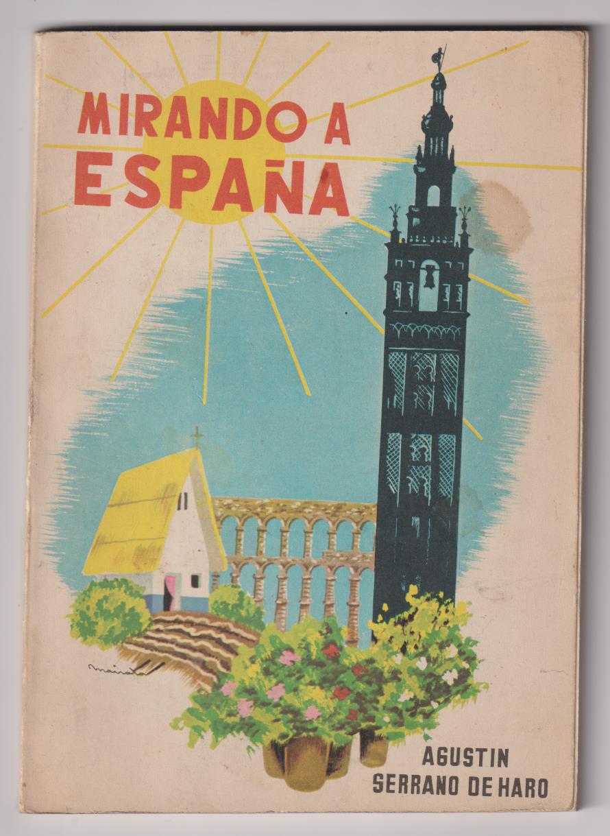 Agustín Serrano de Haro. Mirando a España. Paraninfo 1964. SIN USAR