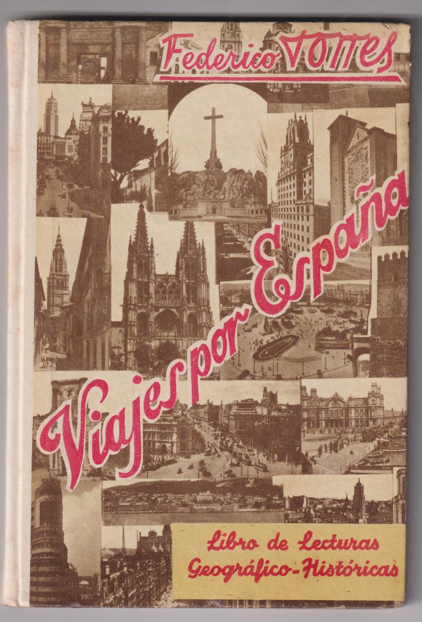 Federico Torres. Viaje por España. Libro de lecturas Geográfico-Históricas. 1ª Edición B