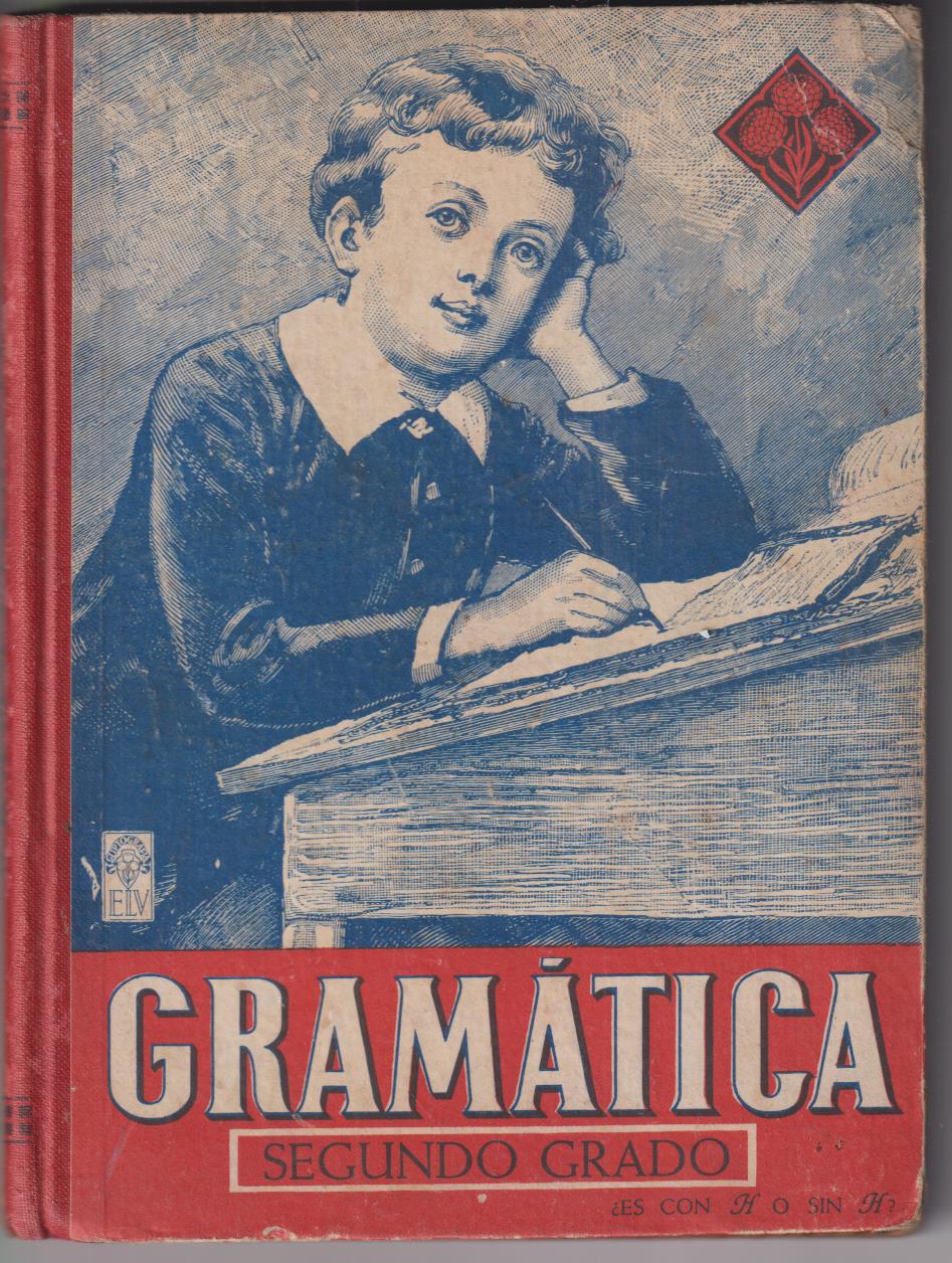 Gramática Segundo Grado. Editorial Vives 1944