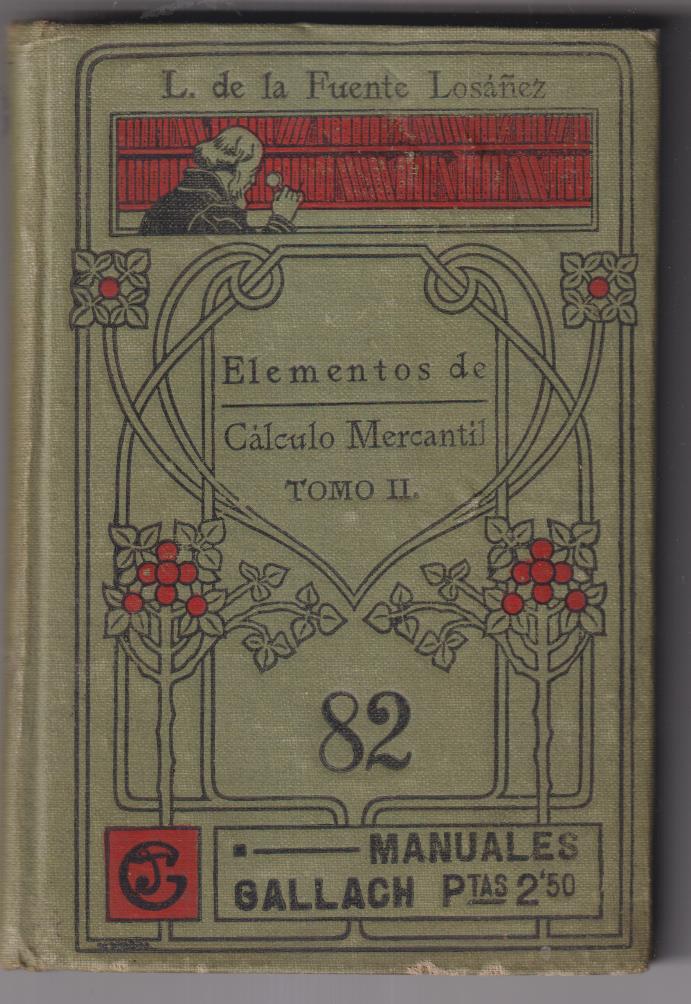 Elementos de Cálculo mercantil Tomo II. Manuales Gallach