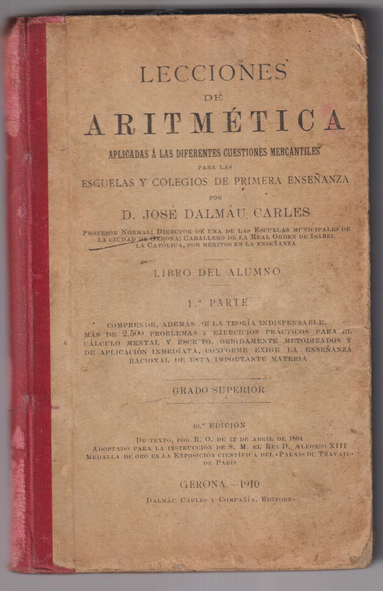 Lecciones de Aritmética. Libro del Alumno, 1ª Parte. Grado Superior. Gerona 1910